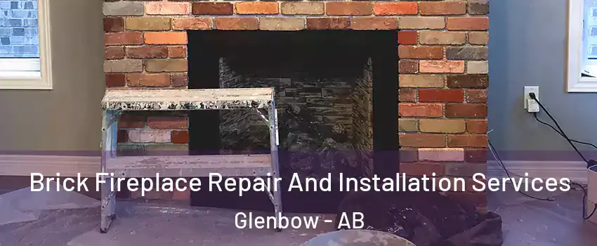  Brick Fireplace Repair And Installation Services Glenbow - AB