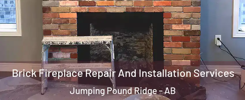  Brick Fireplace Repair And Installation Services Jumping Pound Ridge - AB