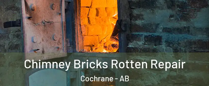  Chimney Bricks Rotten Repair Cochrane - AB