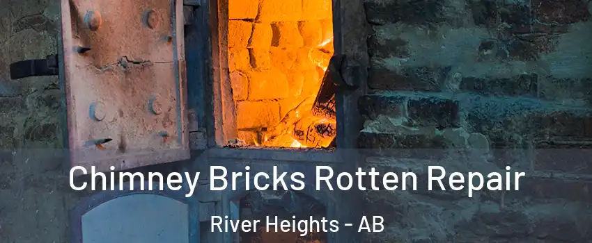 Chimney Bricks Rotten Repair River Heights - AB