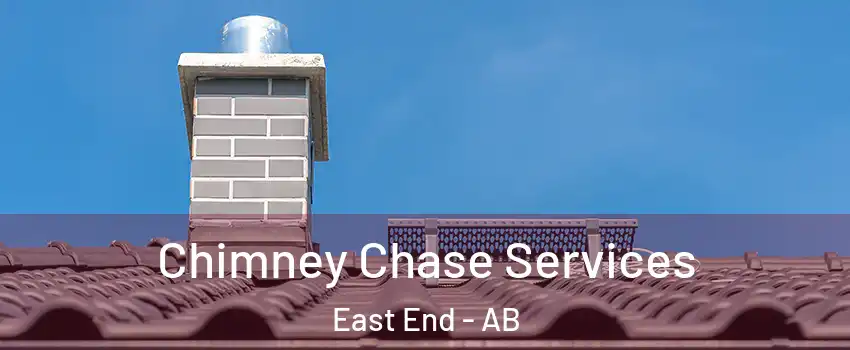  Chimney Chase Services East End - AB