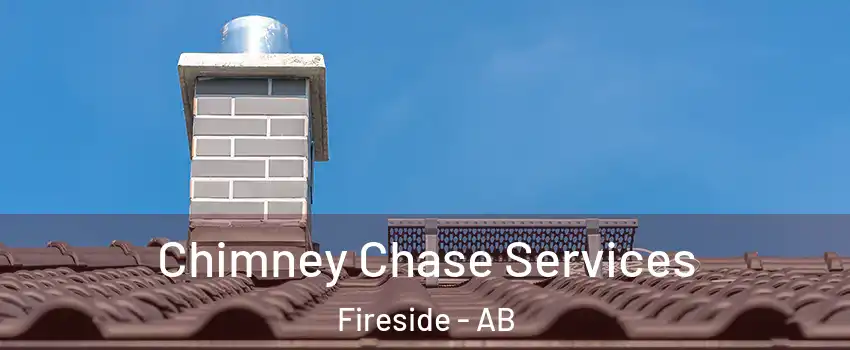  Chimney Chase Services Fireside - AB