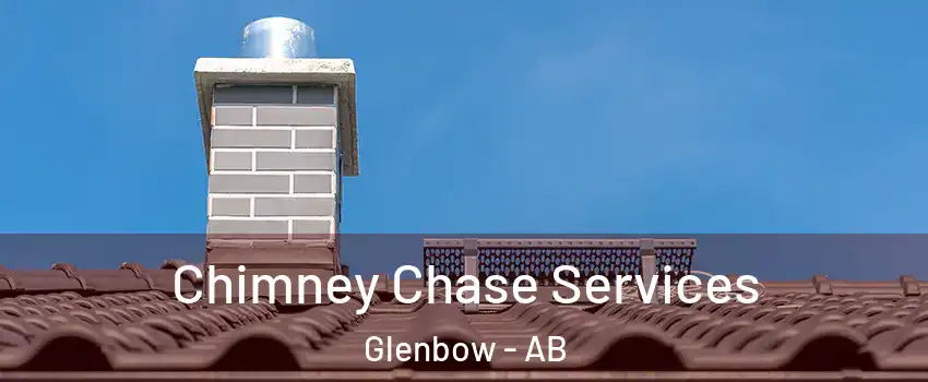  Chimney Chase Services Glenbow - AB