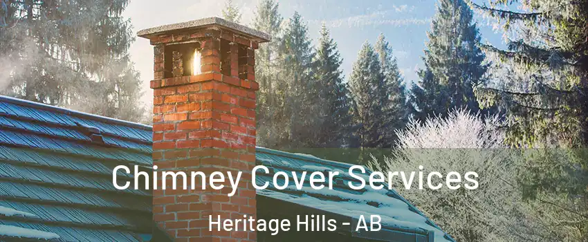  Chimney Cover Services Heritage Hills - AB