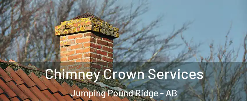  Chimney Crown Services Jumping Pound Ridge - AB