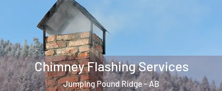  Chimney Flashing Services Jumping Pound Ridge - AB