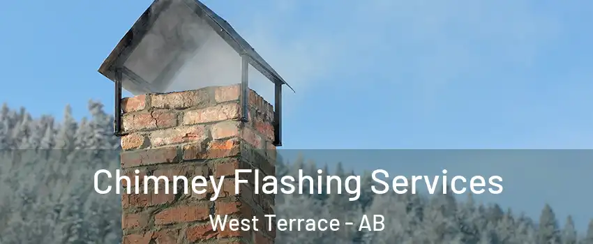  Chimney Flashing Services West Terrace - AB