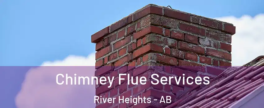  Chimney Flue Services River Heights - AB