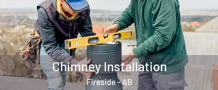  Chimney Installation Fireside - AB