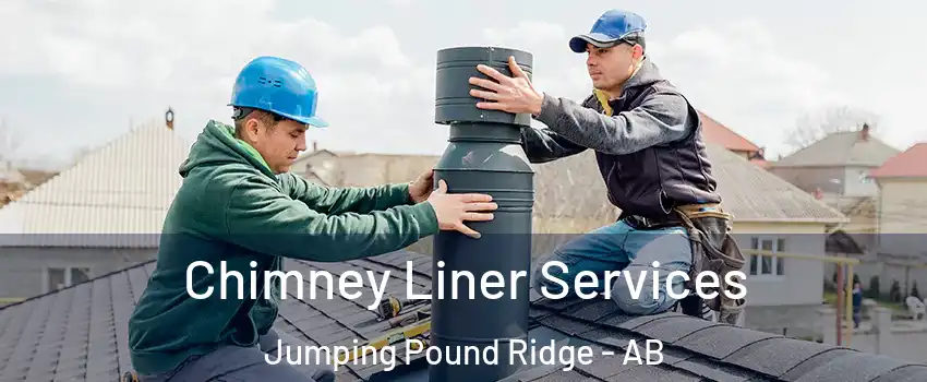  Chimney Liner Services Jumping Pound Ridge - AB