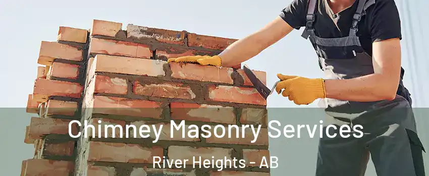  Chimney Masonry Services River Heights - AB