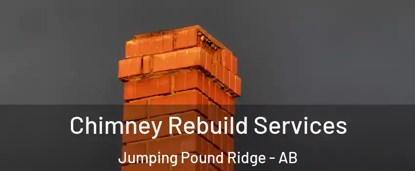  Chimney Rebuild Services Jumping Pound Ridge - AB