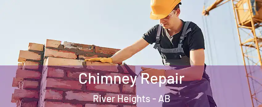  Chimney Repair River Heights - AB