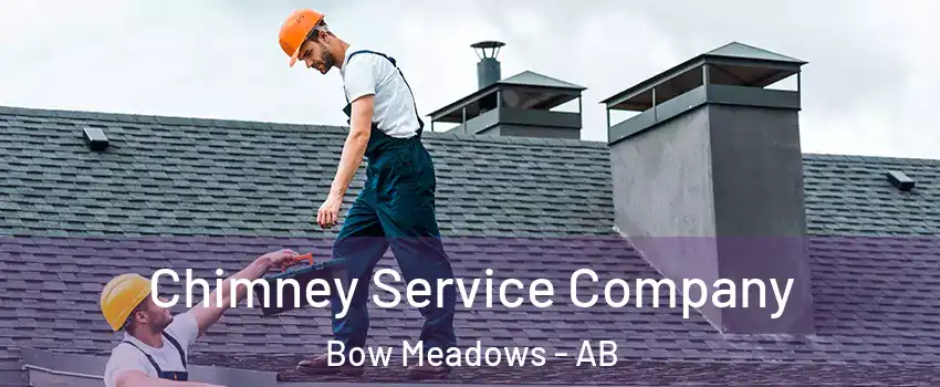  Chimney Service Company Bow Meadows - AB