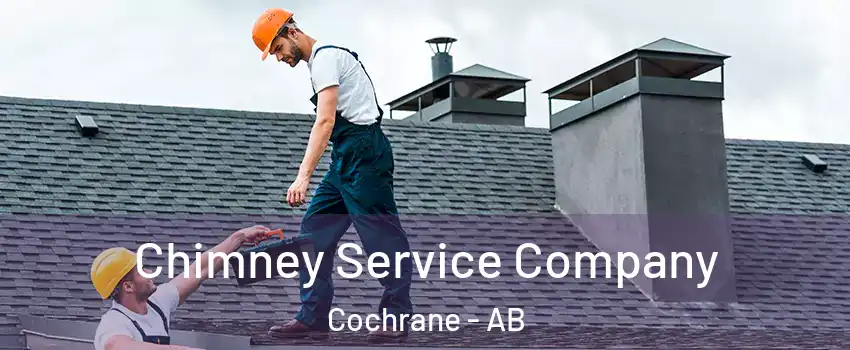  Chimney Service Company Cochrane - AB
