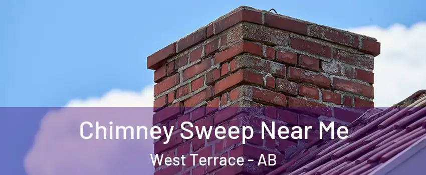  Chimney Sweep Near Me West Terrace - AB