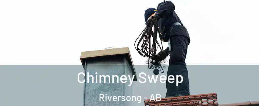  Chimney Sweep Riversong - AB