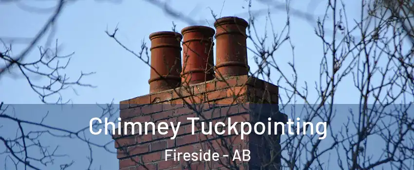  Chimney Tuckpointing Fireside - AB