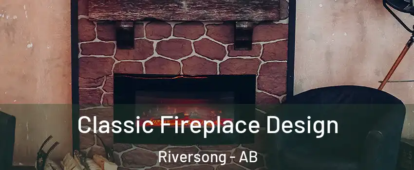  Classic Fireplace Design Riversong - AB