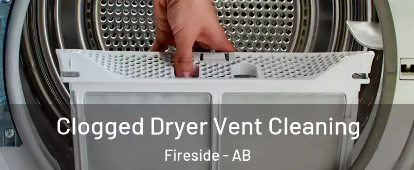  Clogged Dryer Vent Cleaning Fireside - AB