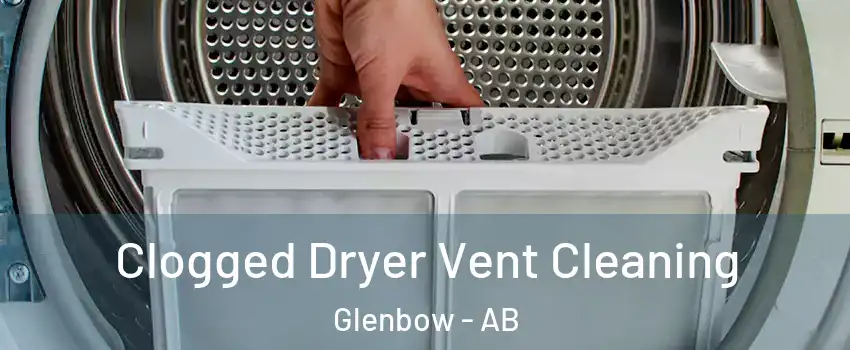  Clogged Dryer Vent Cleaning Glenbow - AB