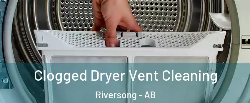  Clogged Dryer Vent Cleaning Riversong - AB