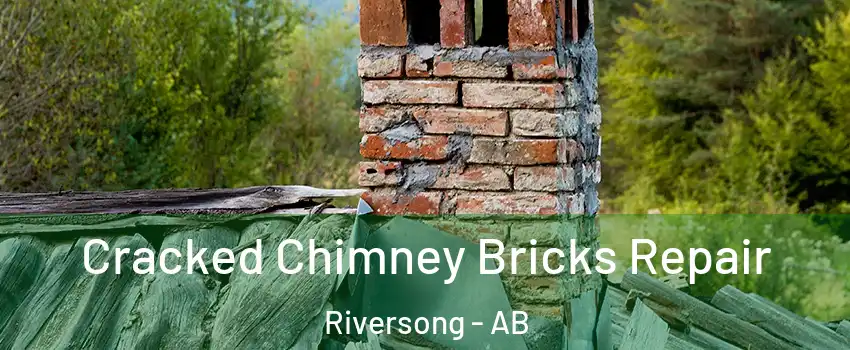  Cracked Chimney Bricks Repair Riversong - AB