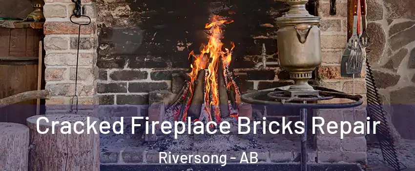  Cracked Fireplace Bricks Repair Riversong - AB