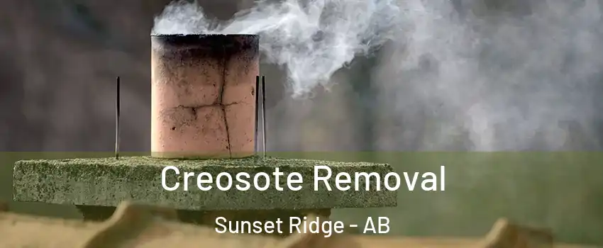  Creosote Removal Sunset Ridge - AB