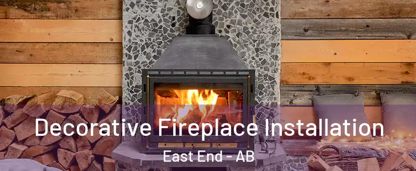  Decorative Fireplace Installation East End - AB