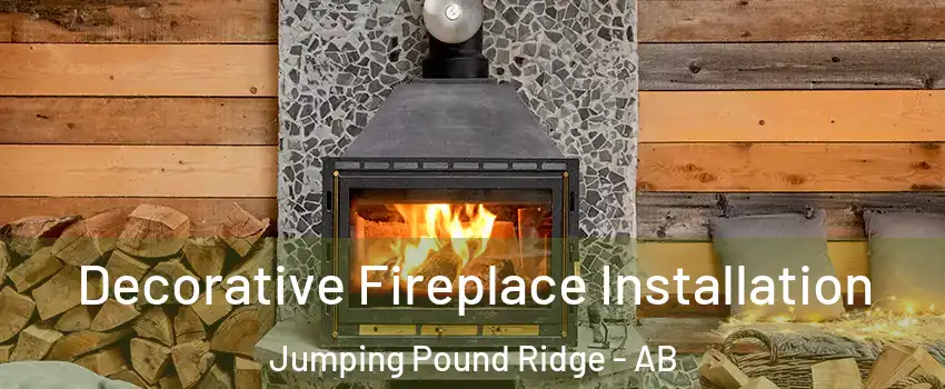  Decorative Fireplace Installation Jumping Pound Ridge - AB