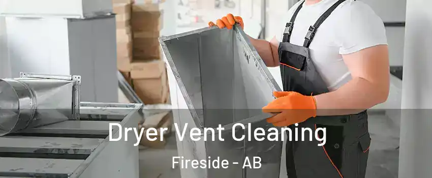 Dryer Vent Cleaning Fireside - AB