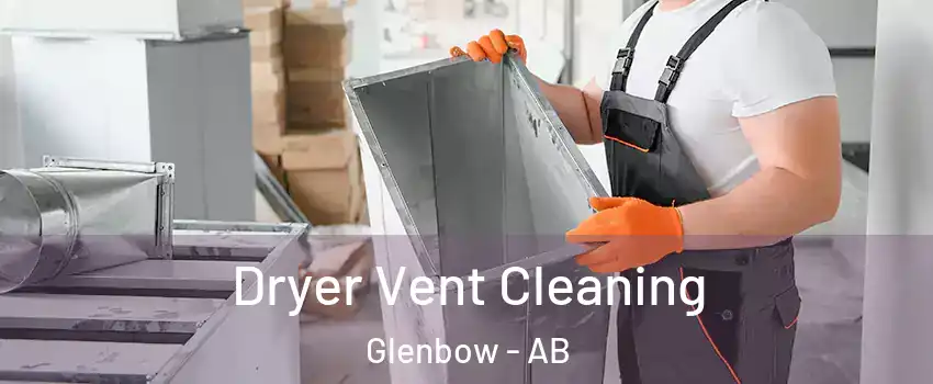  Dryer Vent Cleaning Glenbow - AB