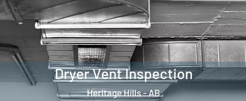  Dryer Vent Inspection Heritage Hills - AB