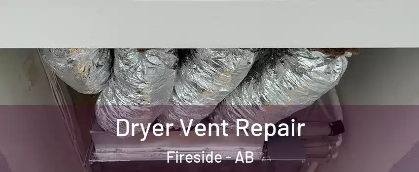  Dryer Vent Repair Fireside - AB