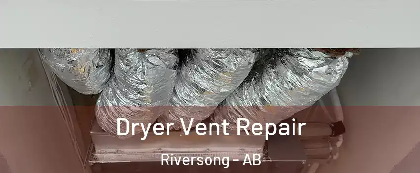  Dryer Vent Repair Riversong - AB