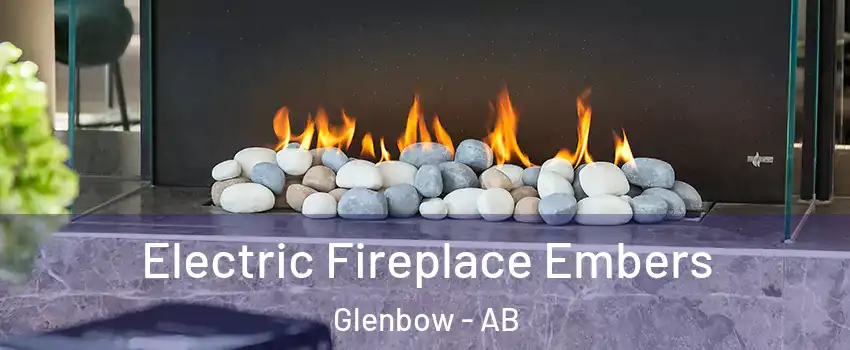  Electric Fireplace Embers Glenbow - AB