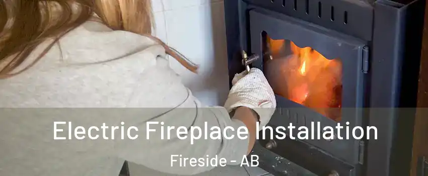  Electric Fireplace Installation Fireside - AB