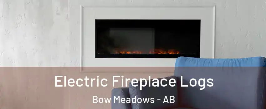  Electric Fireplace Logs Bow Meadows - AB