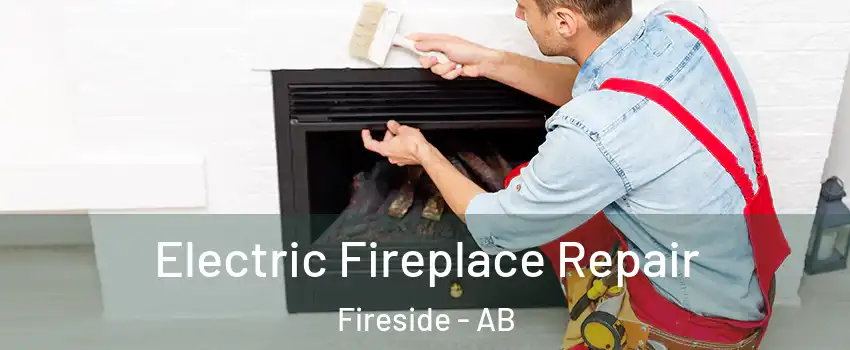  Electric Fireplace Repair Fireside - AB