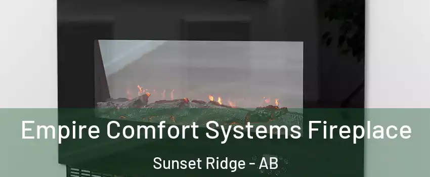  Empire Comfort Systems Fireplace Sunset Ridge - AB