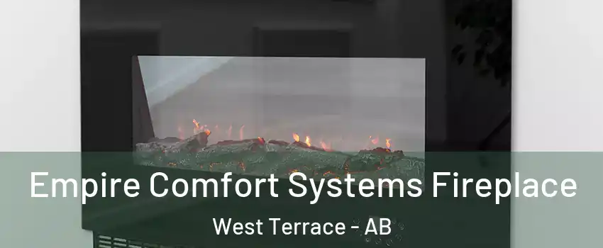  Empire Comfort Systems Fireplace West Terrace - AB