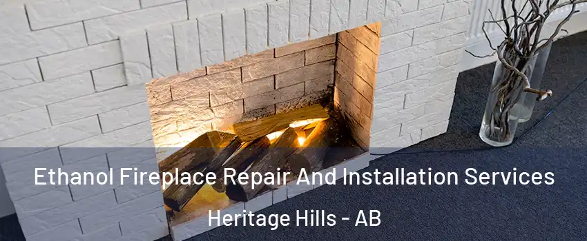  Ethanol Fireplace Repair And Installation Services Heritage Hills - AB