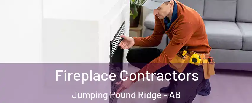  Fireplace Contractors Jumping Pound Ridge - AB