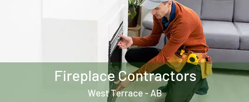  Fireplace Contractors West Terrace - AB