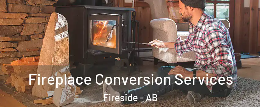  Fireplace Conversion Services Fireside - AB