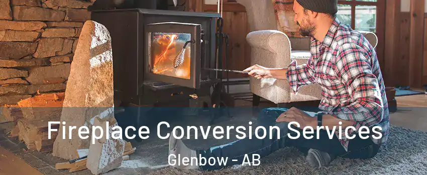  Fireplace Conversion Services Glenbow - AB