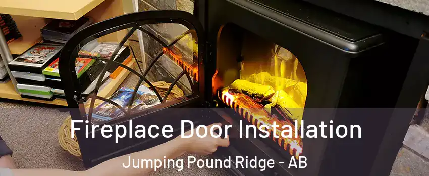  Fireplace Door Installation Jumping Pound Ridge - AB