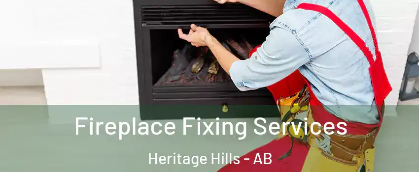  Fireplace Fixing Services Heritage Hills - AB