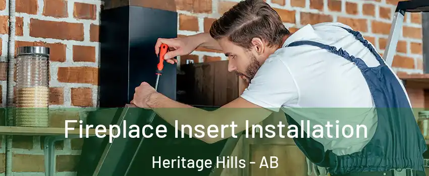  Fireplace Insert Installation Heritage Hills - AB